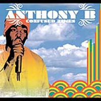 Album: ANTHONY B - Confused Times
