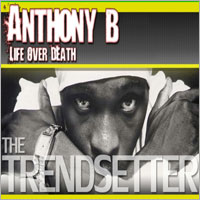Album: ANTHONY B - Life over death