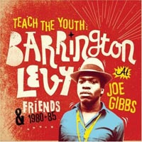 Album: BARRINGTON LEVY & FRIENDS - Teach The Youth