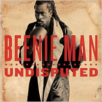 Album: BEENIE MAN - Undisputed