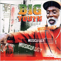 Album: BIG YOUTH - Musicology