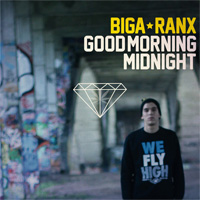 Album: BIGA RANX - Good Morning Midnight