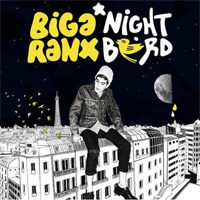 Album: BIGA RANX - Nightbird