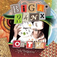 Album: BIGA RANX - On Time