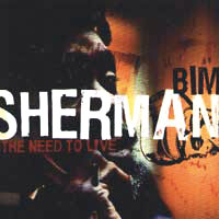 Album: BIM SHERMAN - The need to live