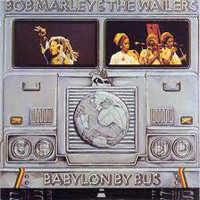 Album: BOB MARLEY - Babylon By Bus (live)