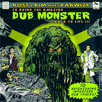 Album: Bost & Bim meet Fabwize - Dub Monster