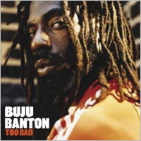 Album: BUJU BANTON - Too Bad
