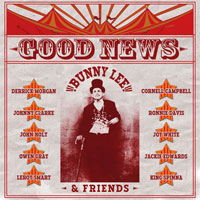 Album: BUNNY LEE & FRIENDS - Good News