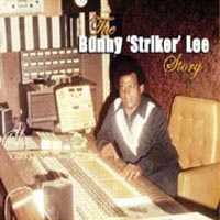 Album: BUNNY LEE - The Bunny 'Striker' Lee