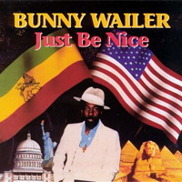 Album: BUNNY WAILER - Just Be Nice
