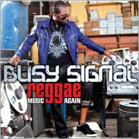 Album: BUSY SIGNAL - Reggae Music Again