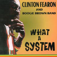 Album: CLINTON FEARON - What A System