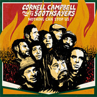 Album: CORNELL CAMPBELL MEETS SOOTHSAYERS - Nothing Can Stop Us