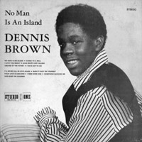 Album: DENNIS BROWN - No Man Is An Island
