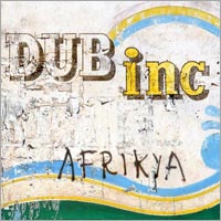 Album: DUB INCORPORATION - Afrikya