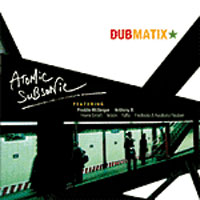 Album: DUBMATIX - Atomic Subsonic