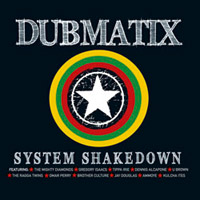 Album: DUBMATIX - System Shakedown