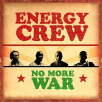 Album: ENERGY CREW - No More War