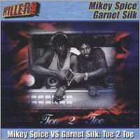 Album: GARNETT SILK & MIKEY SPICE - Toe 2 Toe