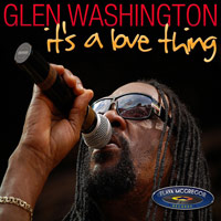 Album: GLEN WASHINGTON - It's a Love Thing