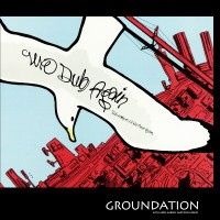 Album: GROUNDATION - We Dub Again