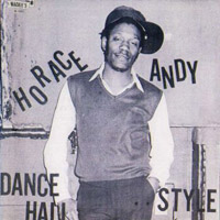 Album: HORACE ANDY - Dance Hall Style