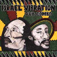 Album: ISRAEL VIBRATION - Dub Combo
