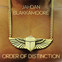 Album: JAHDAN BLAKKAMOORE - Order of Distinction