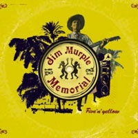 Album: JIM MURPLE MEMORIAL - Fine'n' yellow