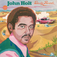 Album: JOHN HOLT - Dusty Roads