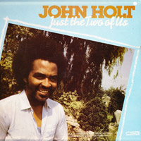 Album: JOHN HOLT - Just The Two Of Us