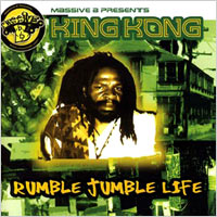 Album: KING KONG - Rumble jumble life
