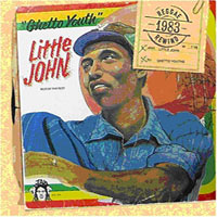 Album: LITTLE JOHN - Ghetto Youth