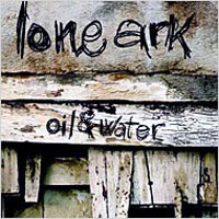 Album: LONE ARK - Oil & Water