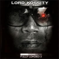 Album: LORD KOSSITY - Fully Loaded 2