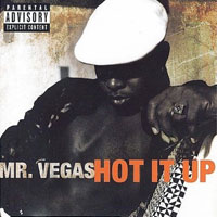 Album: MR VEGAS - Hot it up
