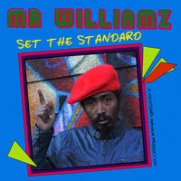 Album: MR WILLIAMZ - Set The Standard