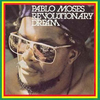 Album: PABLO MOSES - Revolutionary Dream