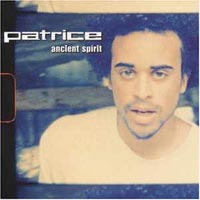 Album: PATRICE - Ancient Spirit