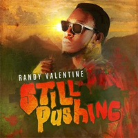 Album: RANDY VALENTINE - Still Pushing EP