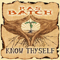 Album: RAS BATCH - Know Thyself