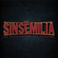 Album: SINSEMILIA - Un Autre monde est possible