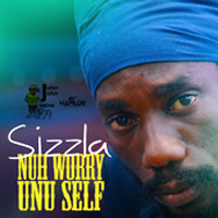 Album: SIZZLA - Nuh Worry Unu Self