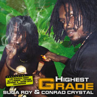 Album: SUGAR ROY & CONRAD CRYSTAL - Highest Grade