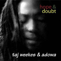 Album: TAJ WEEKES & ADOWA - Hope & Doubt
