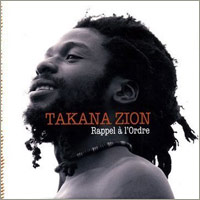 Album: TAKANA ZION - Rappel  l'ordre