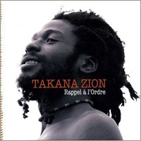 Album: TAKANA ZION - Rappel à l'ordre