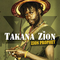 Album: TAKANA ZION - Zion Prophet