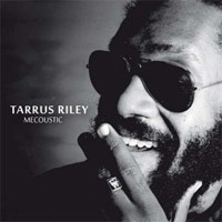 Album: TARRUS RILEY - Mecoustic